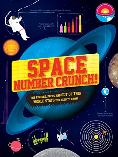 Space Number Crunch! : The figures, facts and out of this world stats