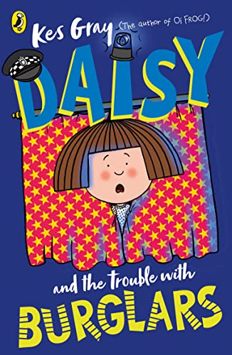 Daisy and the Trouble with Burglars (A Daisy Story)