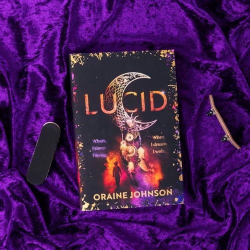 Lucid : The mind-blowing, genre-bending fantasy debut dreams are made of!