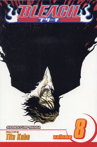 Bleach: v. 8: The Blade and Me