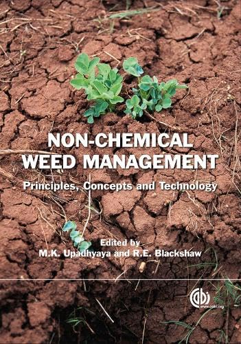 Non Chemical Weed Management : Principles, Concepts and Technology