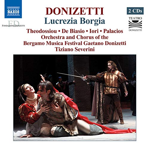 Theodossioude Biasioseverini - Donizetti: Lucrezia Borgia [CD]