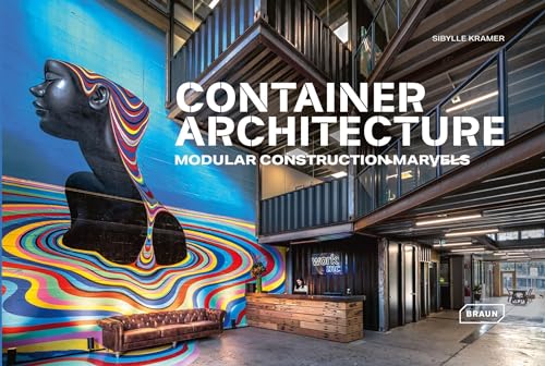 Container Architecture: Modular Construction Marvels