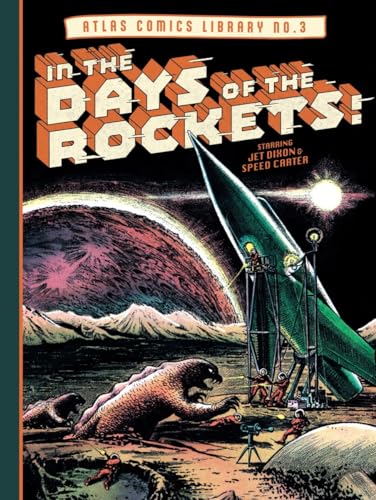 The Atlas Comics Library No. 3 : In the Days of the Rockets