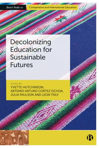 Decolonizing Education for Sustainable Futures
