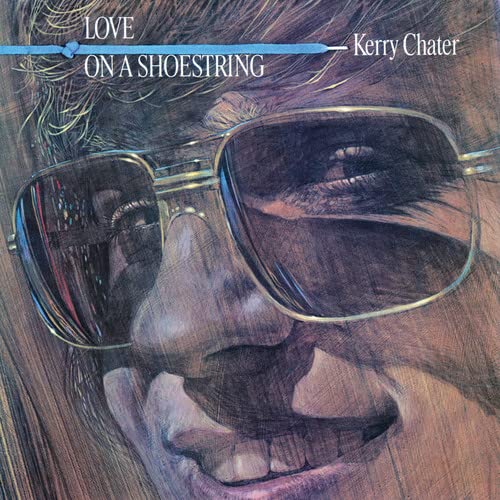 Chater Kerry - Love On A Shoestring [CD]