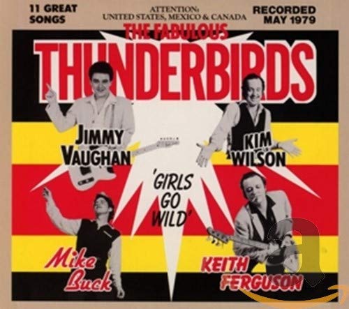 The Fabulous Thunderbirds - Girls Go Wild [CD]