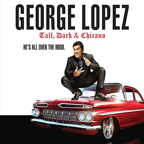 George Lopez - Tall, Dark & Chicano  [VINYL]