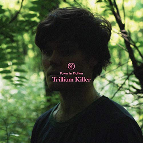 Foxes In Fiction - Trillium Killer [CD]