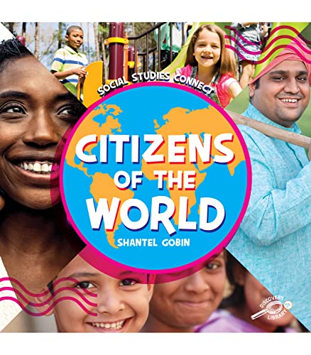 S Gobin: Citizens of the World (Social Studies Connect)