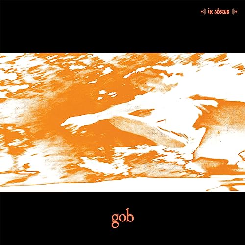 Gob - Gob (tangerine Vinyl) [VINYL]