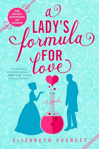 A Lady's Formula for Love: 1 (The Secret Scientists of London)