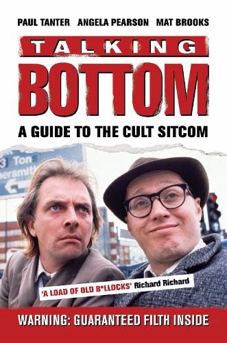Talking Bottom : A Guide to the Cult Sitcom
