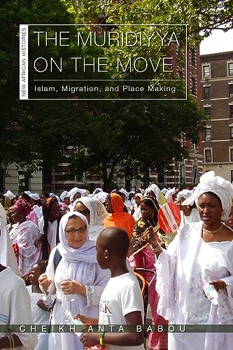 The Muridiyya on the Move: Islam