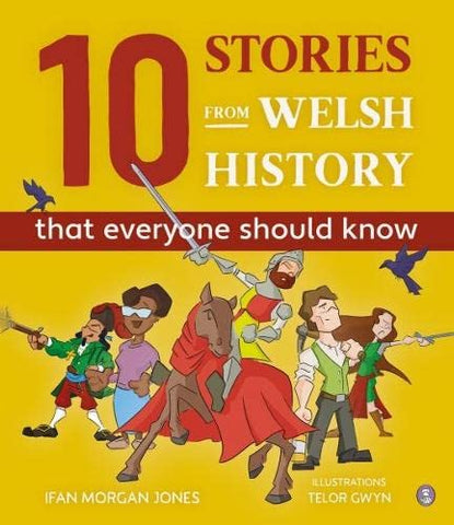 10 Stories from Welsh History (That Everyone Should Know) | factual, highly visual | Gwenllian Ferch Gruffudd / Owain Glyndwr | Black Bart / Dic ... Strike | 20th century Race Riots/ Eileen Bea