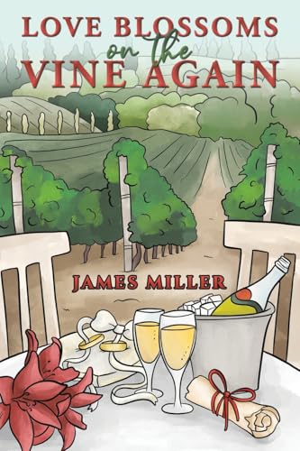 Love Blossoms on the Vine Again