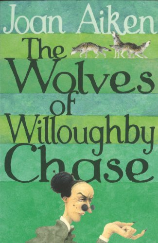The Wolves Of Willoughby Chase (The Wolves Of Willoughby Chase Sequence)
