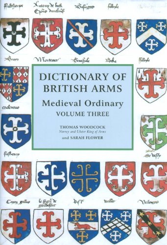 Dictionary of British Arms: Medieval Ordinary Volume III