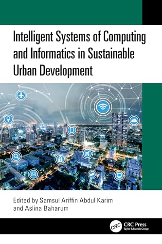 Intelligent Systems of Computing and Informatics in Sustainable Urban Development