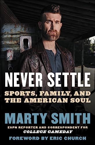Never Settle : Sports, Family, and the American Soul
