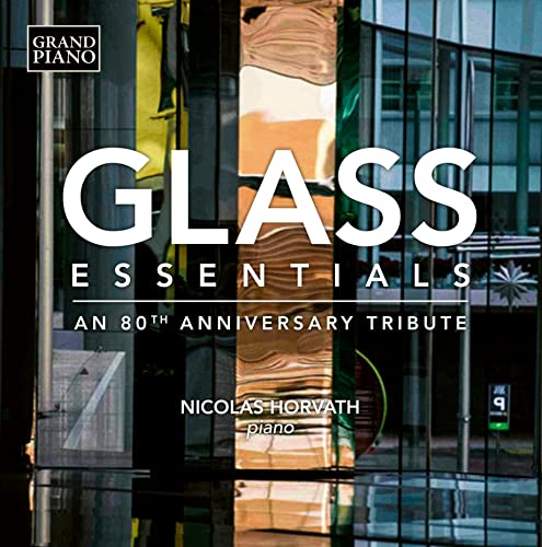 Nicolas Horvath - Glass: Essentials, An 80th Anniversary Tribute [VINYL]