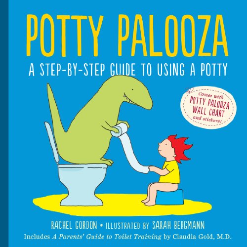 Potty Palooza : A Step-by-Step Guide to Using a Potty