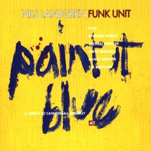 Landgren, Nils, Nils Landgren - Paint It Blue [CD]