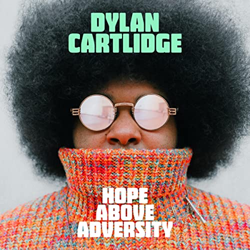 Dylan Cartlidge - Hope Above Adversity  [VINYL]