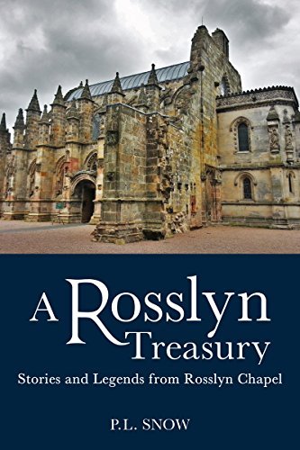 ARosslyn Treasury Stories and Legends from Rosslyn Chapel by Snow, P. L. ( Author ) ON Oct-22-2009, Paperback