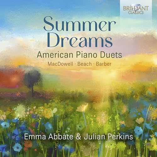 Emma Abbate/julian Perkins - Summer Dreams: American Piano Duets By Beach / Macdowell & Barber [CD]