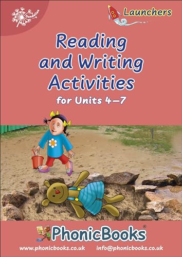 Phonic Books Dandelion Launchers Reading and Writing Activities Units 4-7 (Sounds of the alphabet): Photocopiable Activities Accompanying Dandelion ... 4-7 (Phonic Books Beginner Decodable Readers)