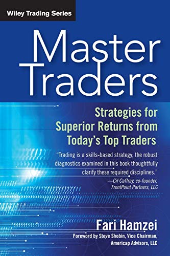 Master Traders: Strategies for Superior Returns from Todays Top Traders