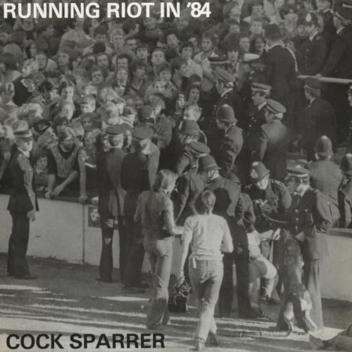 Cock Sparrer - Running Riot In ‘84 (black Ice/white Splatter Vinyl) [VINYL]