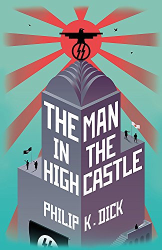 The Man In The High Castle: Philip K. Dick