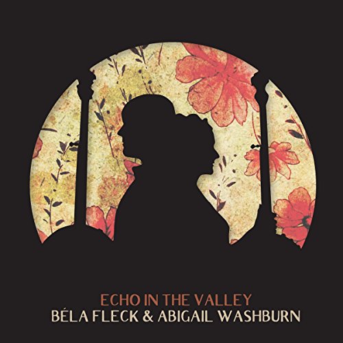 Bela Fleck & Abigail Washburn - Echo In The Valley  [VINYL]