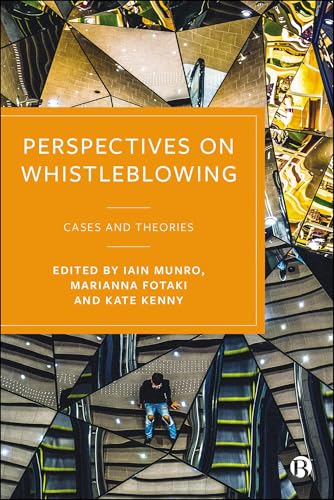 Perspectives on Whistleblowing : Cases and Theories