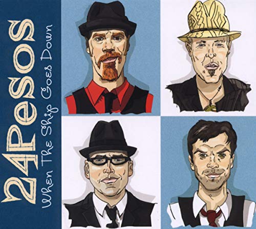 24 Pesos - When The Ship Goes Down [CD]