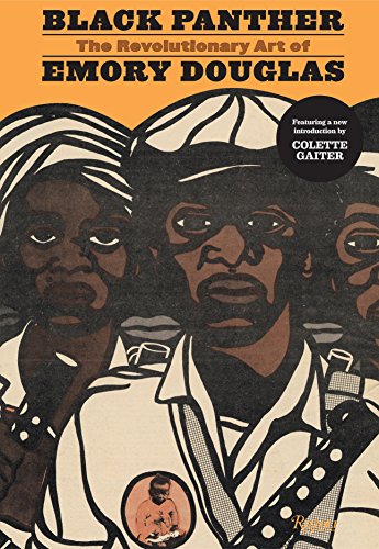 Black Panther: The Revolutionary Art of Emory Douglas