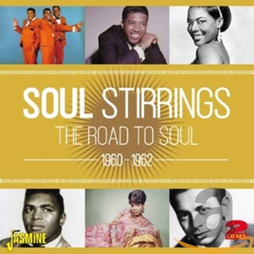 Various Artists - Soul Stirrings - The Road To Soul 1960-1962 [CD]