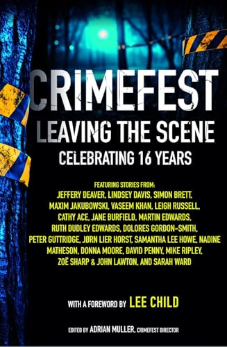CrimeFest : Leaving the Scene Celebrating 16 Years