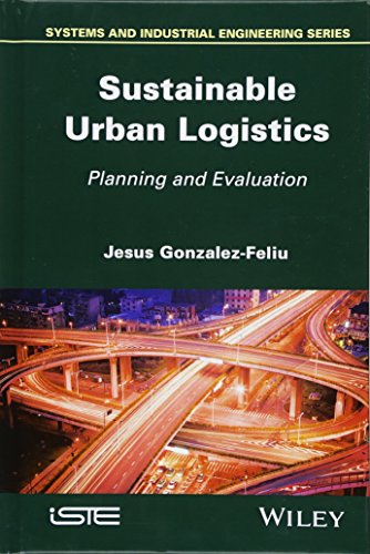 Sustainable Urban Logistics: Planning and Evaluation