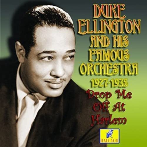 Duke Ellington & His Orchestra - Drop Me Off At Harlem 1927-1933 [CD]