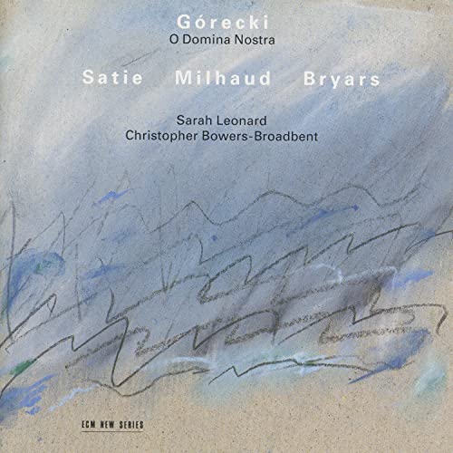 Sarah Leonard - Gorecki: O Domina Nostra; Satie; Milhaud; Bryars... [CD]