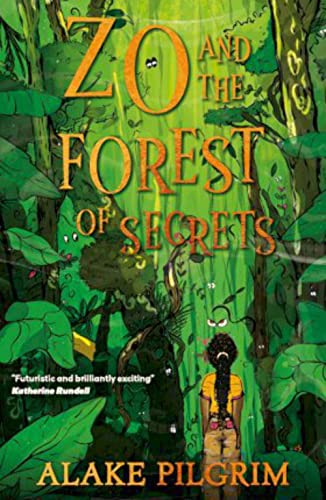 Zo and the Forest of Secrets: the new thrilling children's fantasy series of 2022!: 1