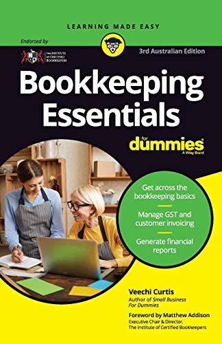 Bookkeeping Essentials For Dummies, 3rd AustralianEdition