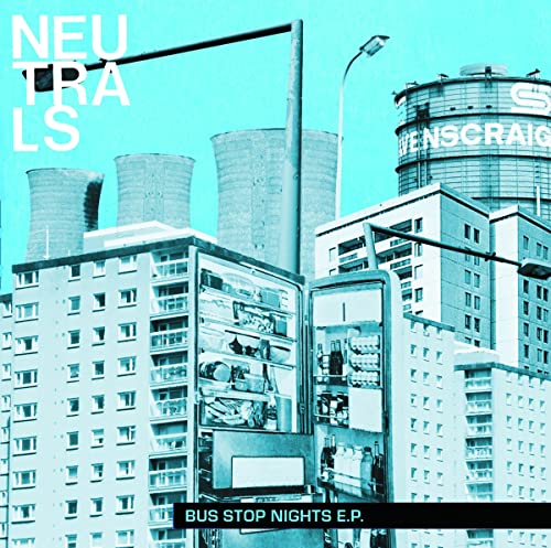 Neutrals - Bus Stop Nights [VINYL]
