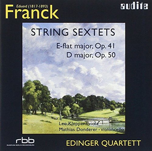 Edinger Qt. - Franck: String Sextets, Opp 41 & 50 [CD]