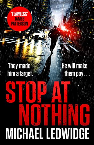 Stop At Nothing: the explosive new thriller James Patterson calls 'flawless'