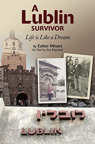 A Lublin Survivor : Life is Like a Dream