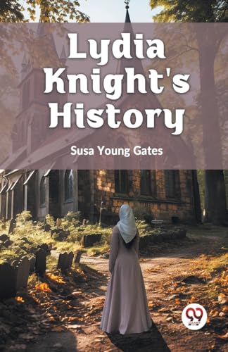 Lydia Knight's History